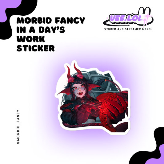 Morbid Fancy In A Day's Work Sticker