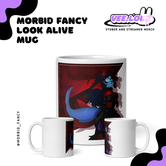 Morbid Fancy Look Alive Mug