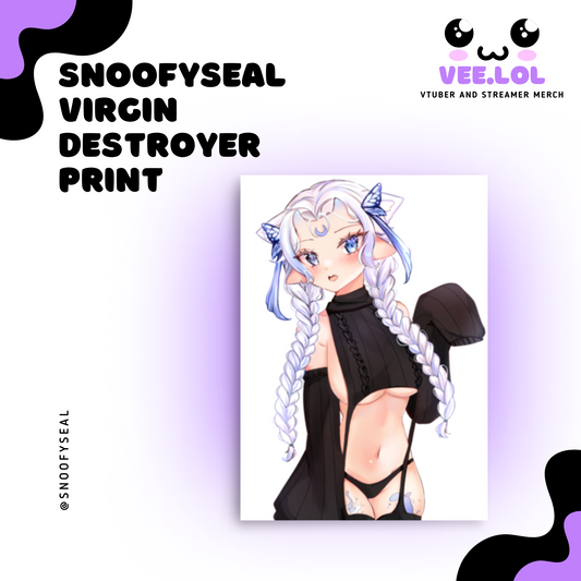 Snoofyseal Virgin Destroyer Print