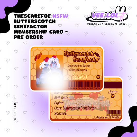 TheScareFoe NSFW Butterscotch Benefactor Membership Card ~ Pre Order