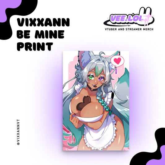 Vixxann Be Mine Print